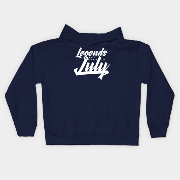 Legends are born in July Kids Hoodie by Kuys Ed